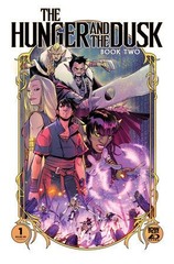 Hunger and the Dusk: Book Two #1 (of 6) (Mature Readers)